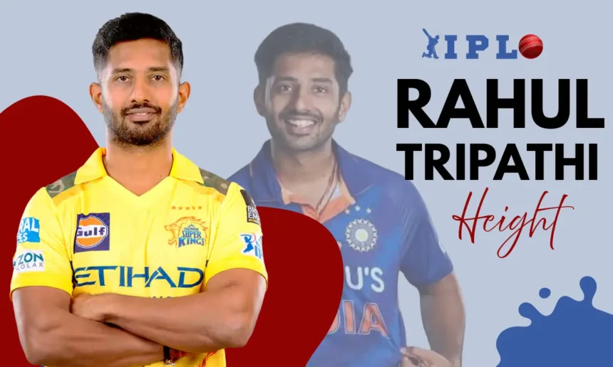 Rahul Tripathi Height