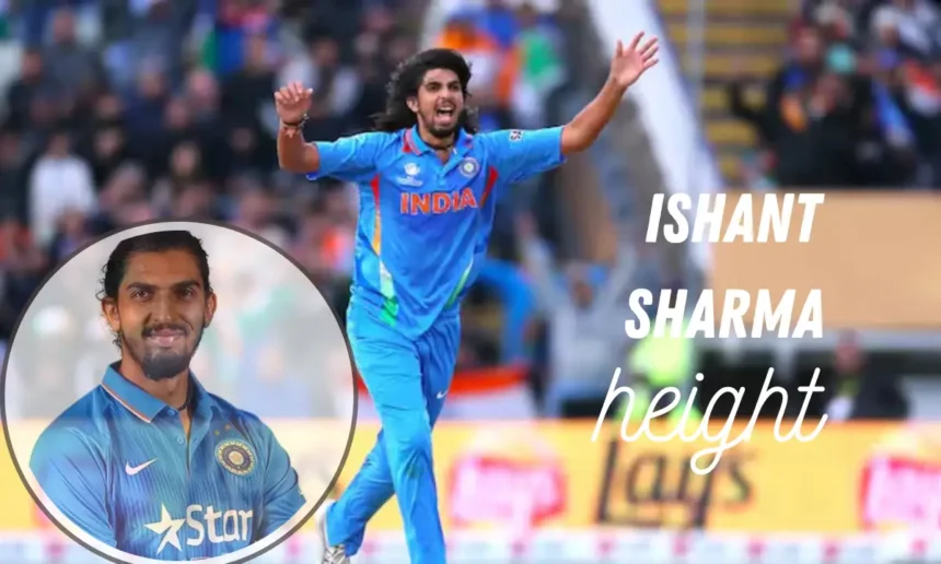 Ishant Sharma Height