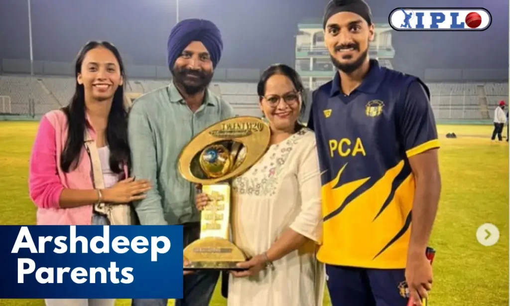 Arshdeep's Parents & Family Background